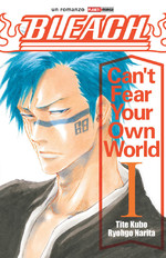 [Novel] Bleach - Can't Fear Your Own World